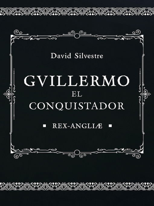 Title details for Guillermo el Conquistador by David Silvestre - Available